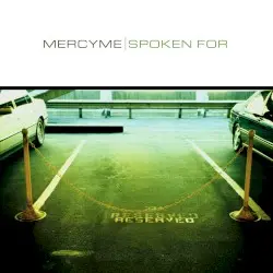 Spoken For by MercyMe
