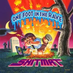 One Foot in the Rave by Shitmat
