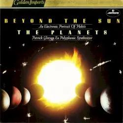 Beyond the Sun: An Electronic Portrait of Holst’s the Planets by Holst; Patrick Gleeson
