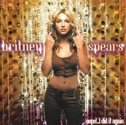 Oops!…I Did It Again by Britney Spears