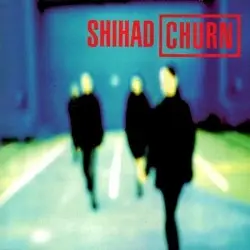 Churn by Shihad
