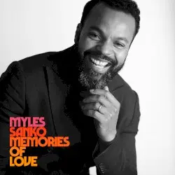 Memories of Love by Myles Sanko