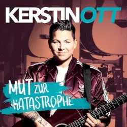 Mut zur Katastrophe by Kerstin Ott