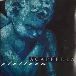 Acapella Platinum by Acappella