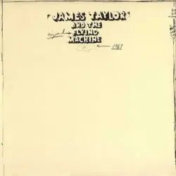 1967 by James Taylor and the Original Flying Machine