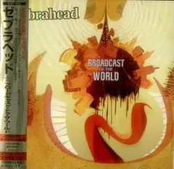 Broadcast to the World by Zebrahead