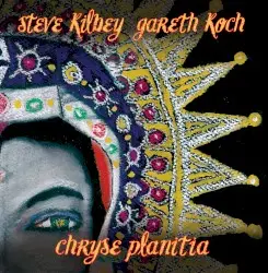 Chryse Planitia by Steve Kilbey & Gareth Koch