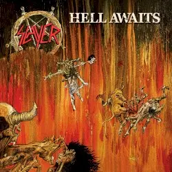 Hell Awaits by Slayer