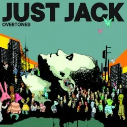 Overtones by Just Jack