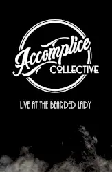 Live at The Bearded Lady by Accomplice Collective