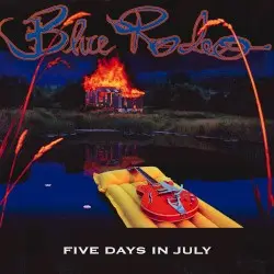 Five Days in July by Blue Rodeo