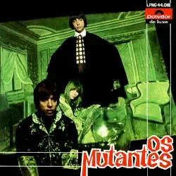 Os Mutantes by Os Mutantes