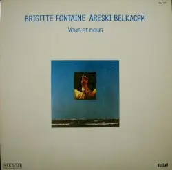 Vous et nous by Areski Belkacem & Brigitte Fontaine