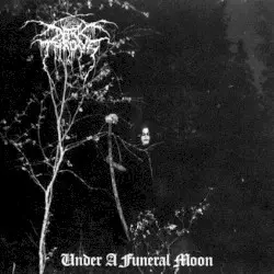 Under a Funeral Moon by Darkthrone