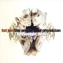 Lightweight Heavy by Fat Jon the Ample Soul Physician