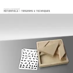 Tangrams & Techniques by Motionfield