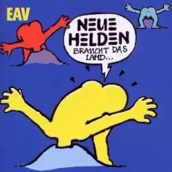 Neue Helden braucht das Land by Erste Allgemeine Verunsicherung