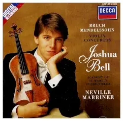 Violin Concertos by Bruch, Mendelssohn; Academy of St Martin in the Fields, Neville Marriner, Joshua Bell