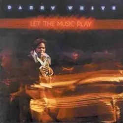 Let the Music Play by Barry White