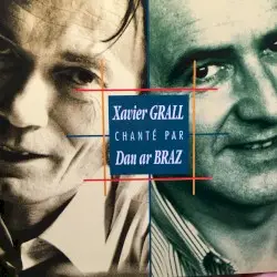 Chanté Par by Xavier Grall & Dan Ar Braz