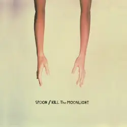 Kill the Moonlight by Spoon