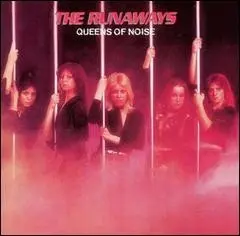 Queens of Noise by The Runaways