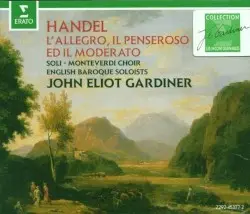 L'Allegro, il Penseroso ed il Moderato by Handel; Monteverdi Choir, English Baroque Soloists, John Eliot Gardiner