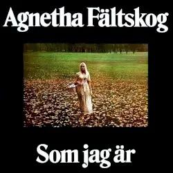 Som jag är by Agnetha Fältskog