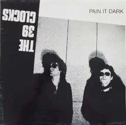Pain It Dark by The 39 Clocks