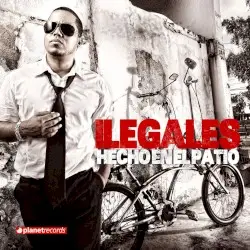 Hecho en el patio by Ilegales
