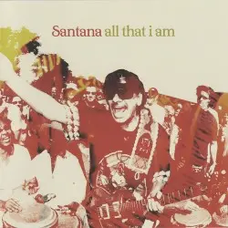 All That I Am by Santana