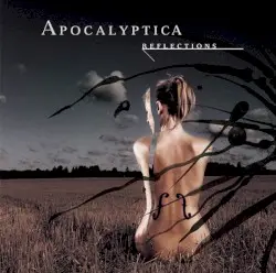 Reflections by Apocalyptica