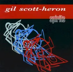 Spirits by Gil Scott‐Heron