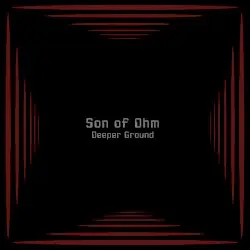 Deeper Ground by Son of Ohm