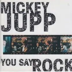 You Say Rock by Mickey Jupp
