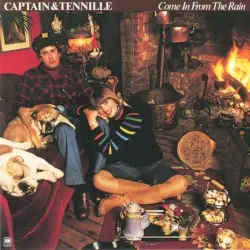 Come In From the Rain by Captain & Tennille
