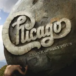 Chicago XXXII: Stone of Sisyphus by Chicago