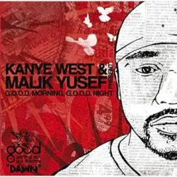 G.O.O.D. Morning, G.O.O.D. Night by Kanye West & Malik Yusef