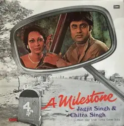 A Milestone by Jagjit Singh & Chitra Singh