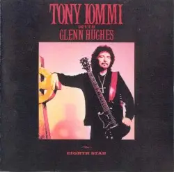 Eighth Star by Tony Iommi feat. Glenn Hughes