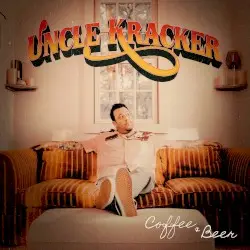 Coffee & Beer by Uncle Kracker