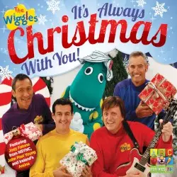 It's Always Christmas With You! by The Wiggles