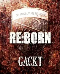 RE:BORN by Gackt