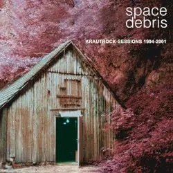 Krautrock‐Sessions 1994–2001 by Space Debris