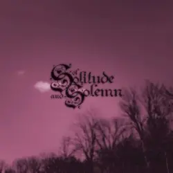 Of Solitude and Solemn by Of Solitude and Solemn