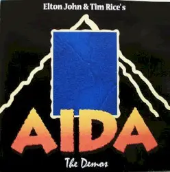 Elton John & Tim Rice’s Aida: The Demos by Elton John & Tim Rice