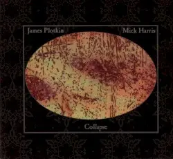 Collapse by James Plotkin & Mick Harris