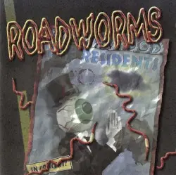 Roadworms: The Berlin Sessions by The Residents