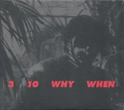 3, 10, Why, When by Jamie Woon