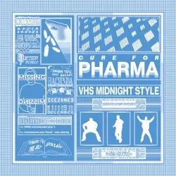 Cure for Pharma by VHS MIDNIGHT STYLE